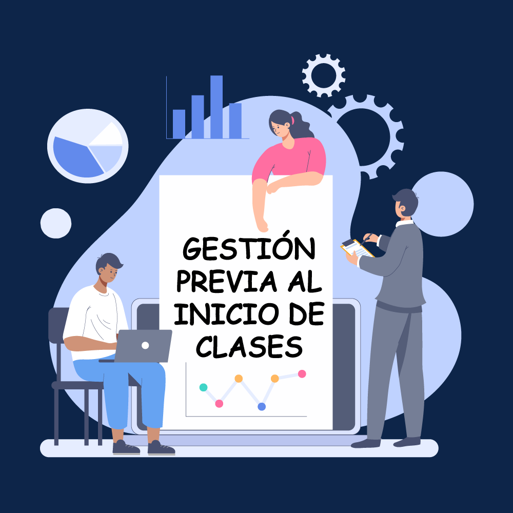 Gestión Previa al Inicio de Clases